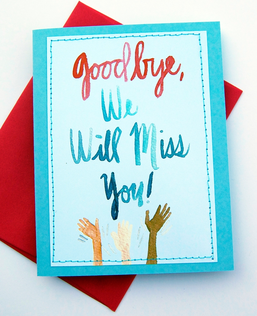Goodbye, We Will Miss You Card